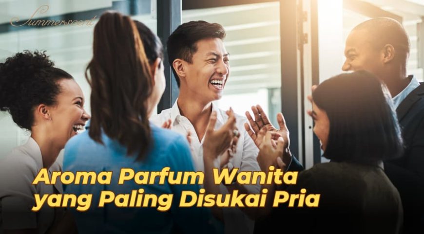 5 Aroma Parfum Wanita yang Paling Disukai Pria