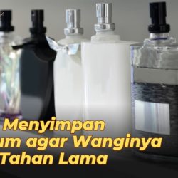 8 Cara Menyimpan Parfum agar Wanginya Bisa Tahan Lama