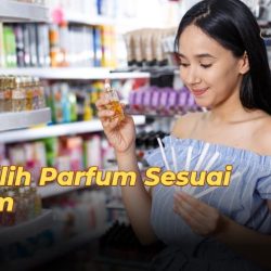 5 Tips Memilih Parfum Sesuai Musim Agar Tetap Stylish dan Wangi